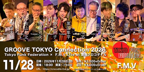 \uff1cGroove Tokyo Connection 2026> Tokyo Funk Federation  x  F.M.V Live at \u539f\u5bbf\u30af\u30ed\u30b3\u30c0\u30a4\u30eb