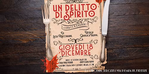 CENA CON DELITTO \u2022 Un Delitto di Spirito \u2022 FIRENZE \u2022 La Limonaia Strozzi