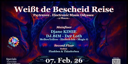 Wei\u00dft de Bescheid Reise \u2013 Psytrance & Hypnotic Techno Odyssee \u2014\u2014 2 Floors \u2014\u2014