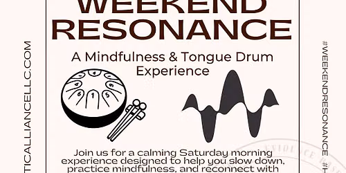 The Weekend Resonance: A Mindfulness & Sound Experience