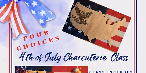 4th of July Charcuterie Class 