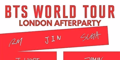 BTS LONDON MONDAY AFTERPARTY: Summer KPop Club | KPop KHipHop EDM | Tickets from \u00a35 | 6\/7\/26
