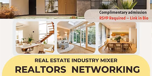 Real Estate Industry Mixer: Calling All Realtors & Professionals