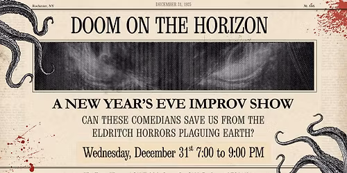 Doom on the Horizon: A New Year\u2019s Eve Improv Show
