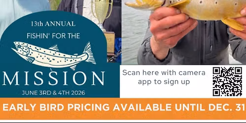 13th Annual Fishin\u2019 for the Mission \ud83c\udfa3