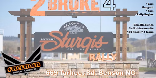 2 Broke 4 Sturgis Rally