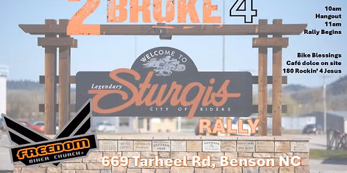 2 Broke 4 Sturgis Rally
