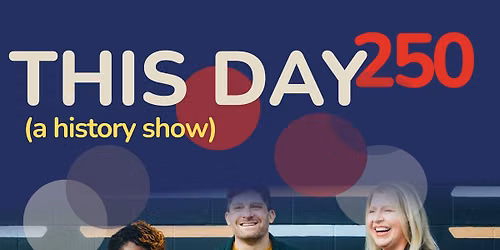 \u2018This Day (A History Show)\u2019 live: 50 Weeks That Made America