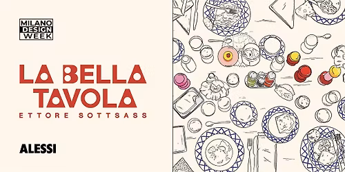 Alessi "La Bella Tavola" - Milan Design Week 2026