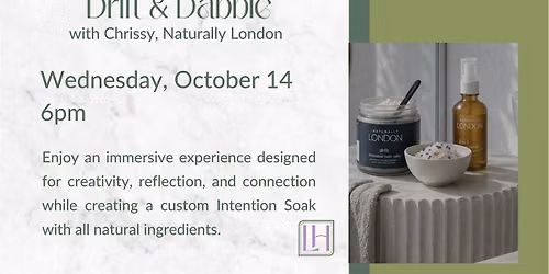 Naturally London and Lavender Hill Present Drift & Dabble