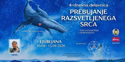 AWAKENING THE ILLUMINATED HEART | Ljubljana, SLOVENIA