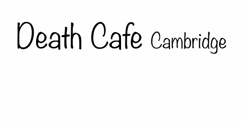 Death cafe Cambridge