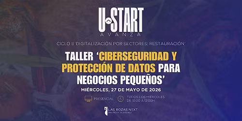 U-Start Avanza | Ciclo II: Ciberseguridad para negocios de hosteler\u00eda