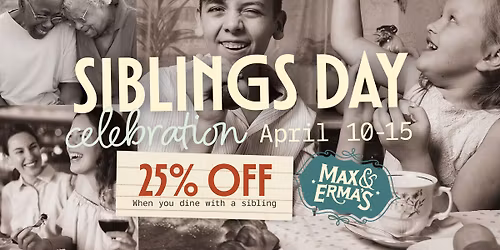 Siblings Day Celebration at Max & Erma\u2019s