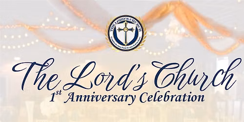 The Lord\u2019s Church First Anniversary Celebration