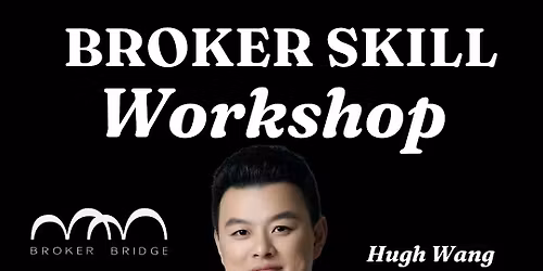 Broker Skill Workshop \u2013 How to Become a Successful Broker & Why Broker Brid