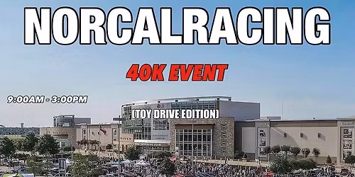 Nor cal racing 40k event 