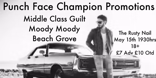 Middle Class Guilt, Moody Moody, Beach Grove at The Rusty Nail