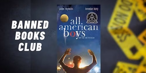 Banned Books Club: "All American Boys" by Jason Reynolds and Brendan Kiely