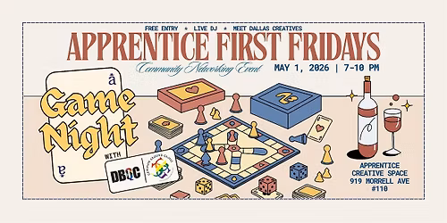 Apprentice First Fridays: Game Night
