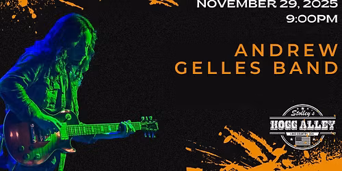 Andrew Gelles Band at Stolley's Hogg Alley