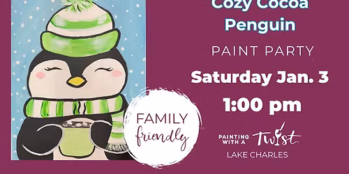 Family Friendly Paint Class! Cozy Cocoa Penguin