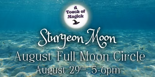August Full Moon Circle