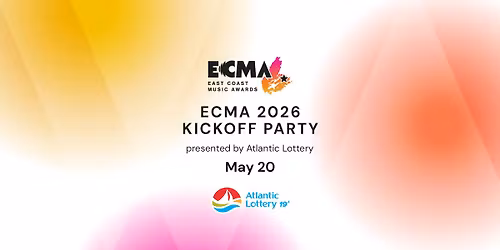 ECMA 2026 Kickoff Party Presented by Atlantic Lottery 