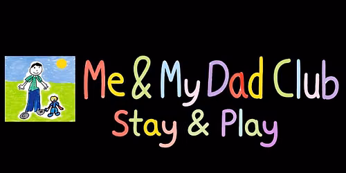 Dad Club - Stay & Play. 13th June 2026