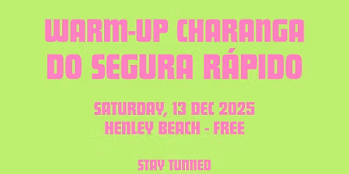 Warm-Up Carnival Bloco do Segura R\u00e1pido