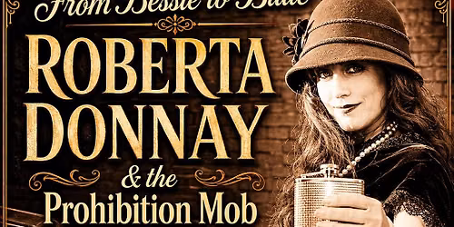 Keys Jazz Bistro presents: "From Bessie to Billie" Roberta Donnay & Prohibition Mob w Noel Jewkes!