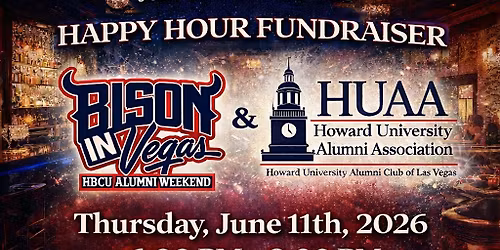 BIV HBCU Alumni Weekend and HUAC Club of Las Vegas Happy Hour Fundraiser