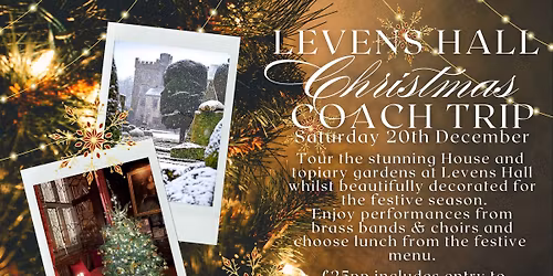 Levens Hall Christmas Coach Trip