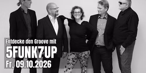 Ein grooviger Abend mit 5FUNK7UP