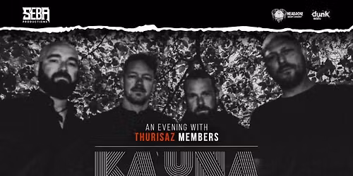 AN EVENING WITH THURISAZ MEMBERS: KA\u2019UNA!