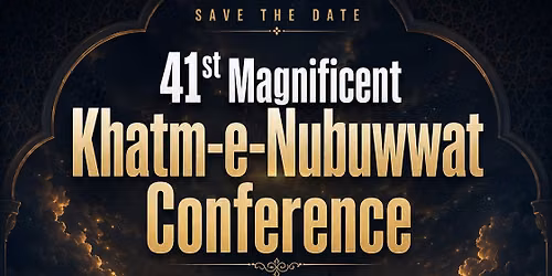 41st Magnificent Khatm-e-Nubuwwat Conference