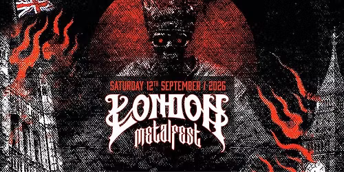 LONDON METALFEST 2026