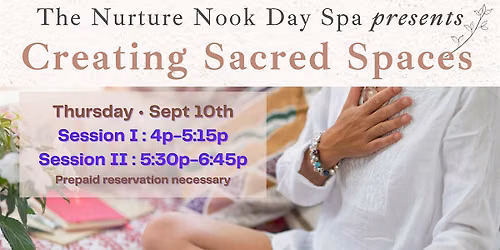 Creating Sacred Spaces - A Spa Event
