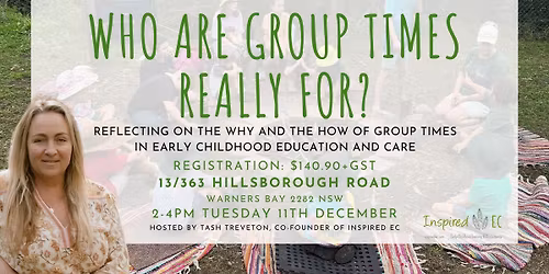 Who are Group Times Really for? | Early Childhood Professional Development, Warners Bay NSW