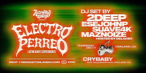 Reggaetonlandia, Oakland (18+)