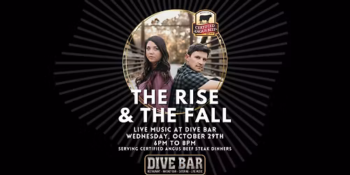 The Rise & The Fall at Dive Bar for Certified Angus Beef Steak Night