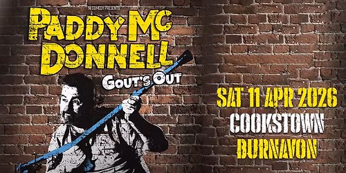 PADDY MCDONNELL - GOUT\u2019S OUT