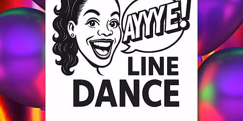 Ayyye Line Dance Class