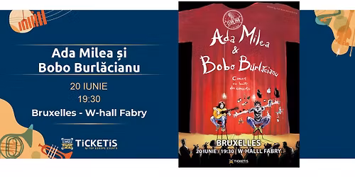 Ada Milea \u0219i Bobo Burl\u0103cianu \u2013 20 iunie \u2013 Bruxelles