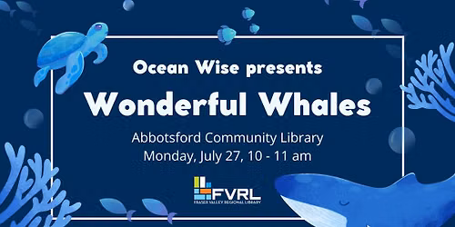 Ocean Wise: Wonderful Whales