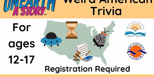 Unearth a Story:  Weird American Trivia (Ages 12 - 17)