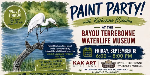Paint Party at the Bayou Terrebonne Waterlife Museum!