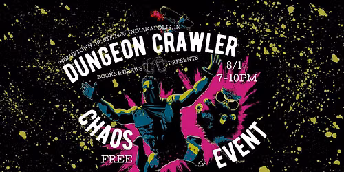 Dungeon Crawler Chaos Event!
