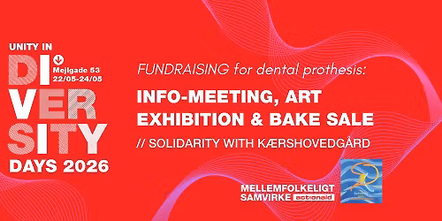 Fundraiser for dental prothesis: Info, Art Exhibition & Bake Sale \/\/ Solidarity with K\u00e6rshovedg\u00e5rd