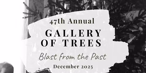 47th Annual Gallery of Trees